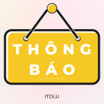 Thông báo số 999-TB-ĐHĐL về việc điều chỉnh học phần online học kỳ I, năm học 2025 – 2026